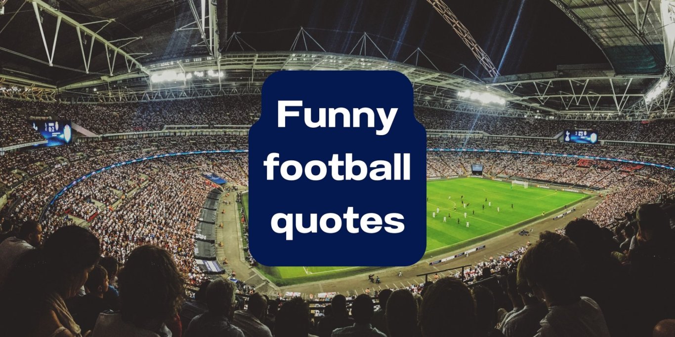 Funny football quotes