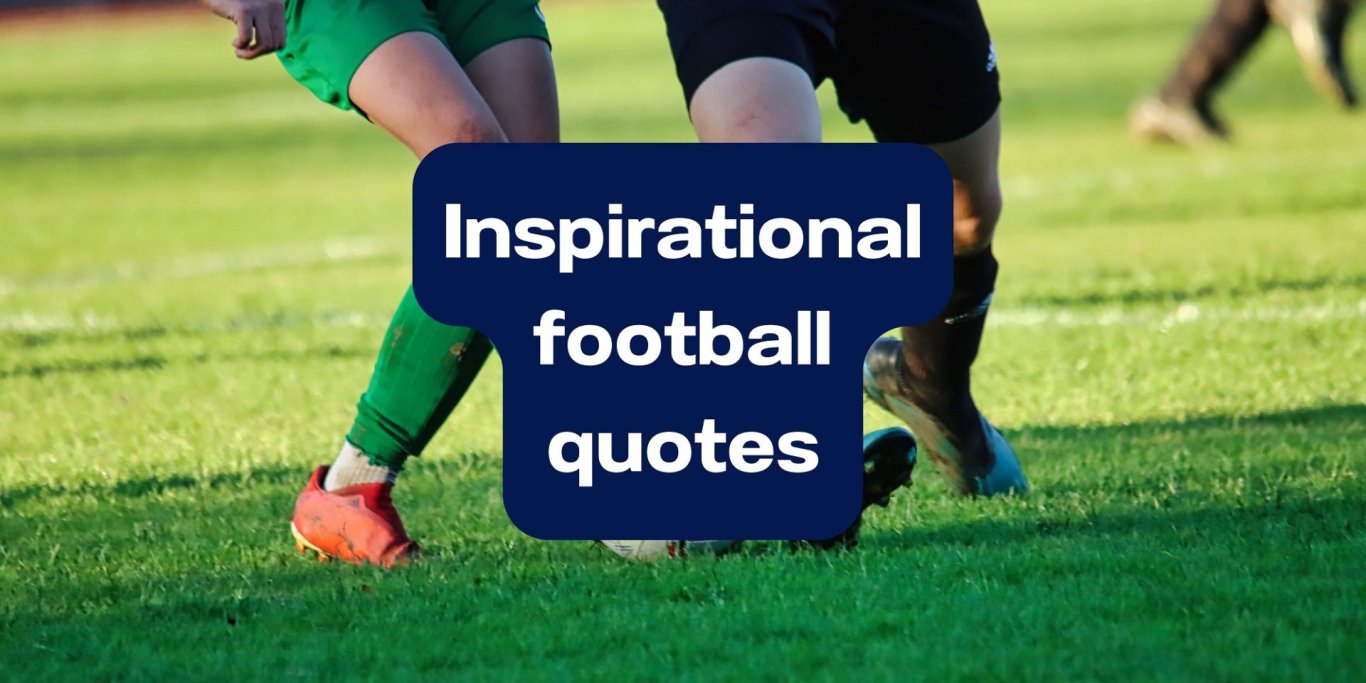 Inspirational football quotes